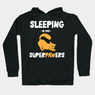 Sleeping is my superpowers cat Hoodie